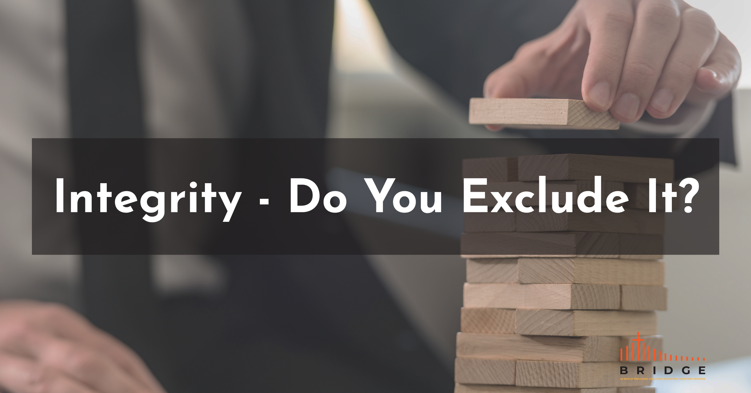 Integrity – Do You Exude It?